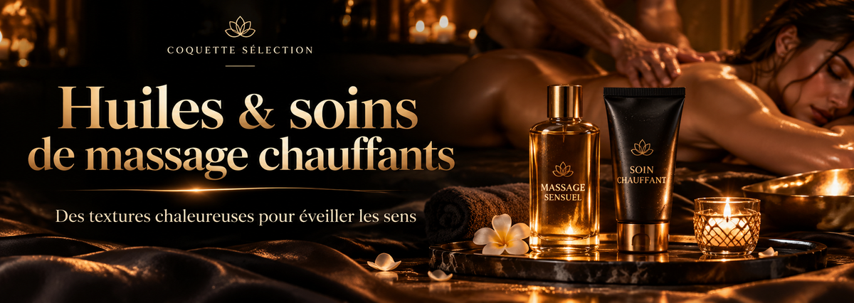 Bannière de la collection Huiles & soins de massage chauffants – Coquette Sélection, avec huile et soin chauffant, massage du dos en couple et ambiance spa luxueuse noir et or, éclairée à la bougie.