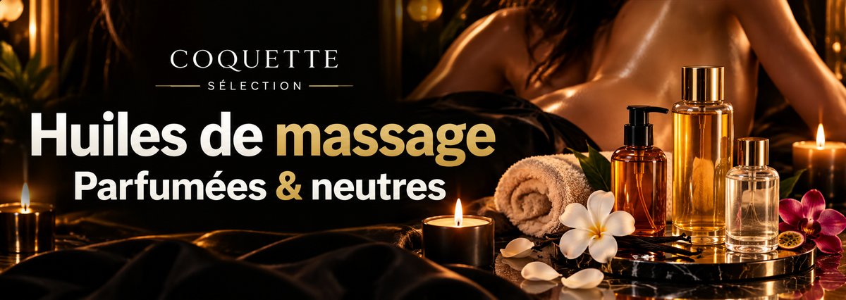 Bannière Coquette Sélection pour la collection Huiles de massage parfumées & neutres, avec flacons d’huiles de massage, ambiance spa élégante noir et or, fleurs blanches et lumière tamisée.