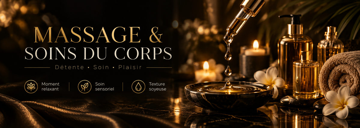 Bannière collection massage et soins du corps : huiles de massage et soins intimes dans une ambiance luxueuse noir et or